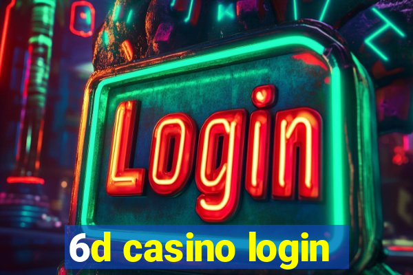 6d casino login